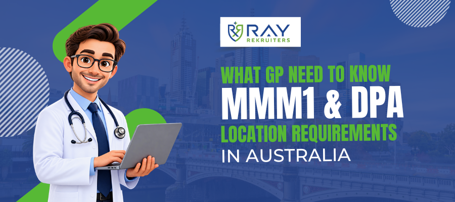 MMM1 and DPA Location Requirements in Australia: What GPs Need To Know