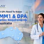 MMM1 and DPA Location Requirements in Australia: What GPs Need To Know