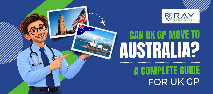 Can UK GPs Move to Australia? A Complete Guide for UK GPs