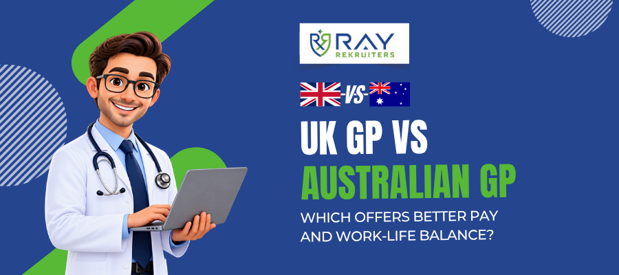 UK GP vs Australian GP: Which Offers Better Pay and Work-Life Balance?