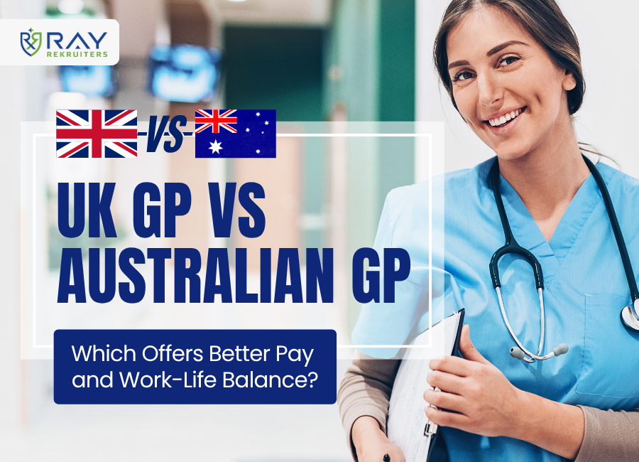UK GP vs Australian GP: Which Offers Better Pay and Work-Life Balance?