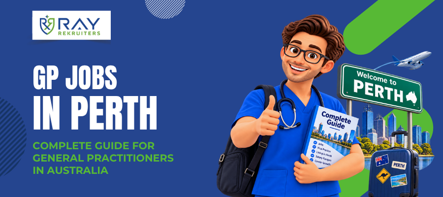 GP Jobs in Perth: A Complete Guide for General Practitioners in Australia