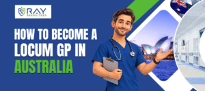 How to Become a Locum GP in Australia_ and complete guide